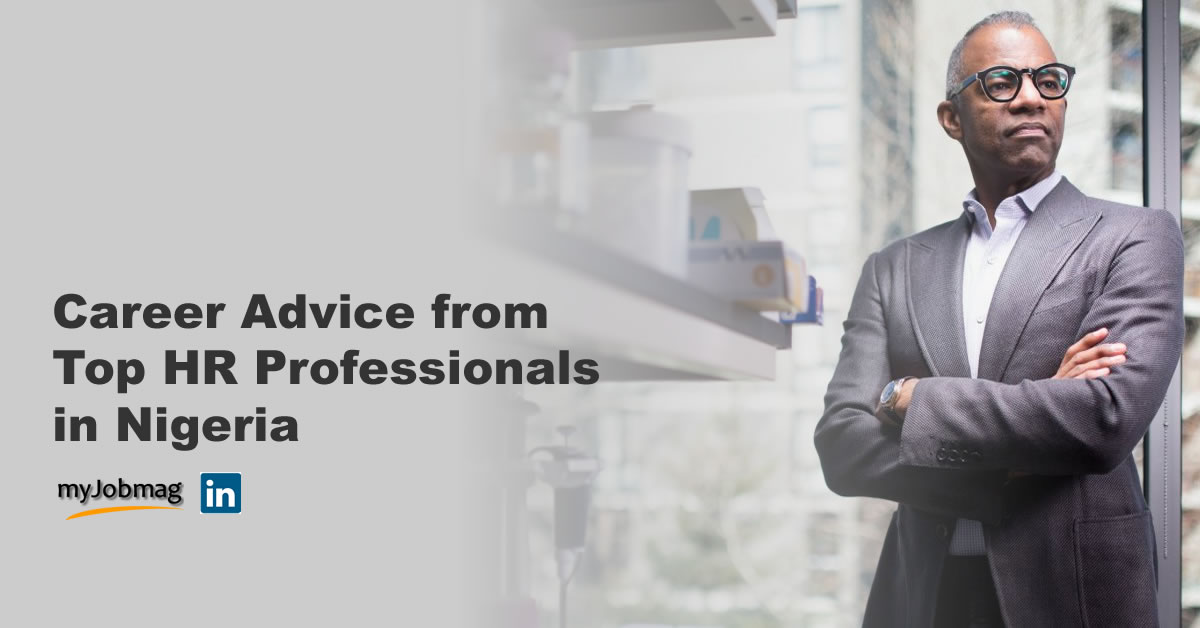 Career Advice from 40 Top HR Professionals in Nigeria